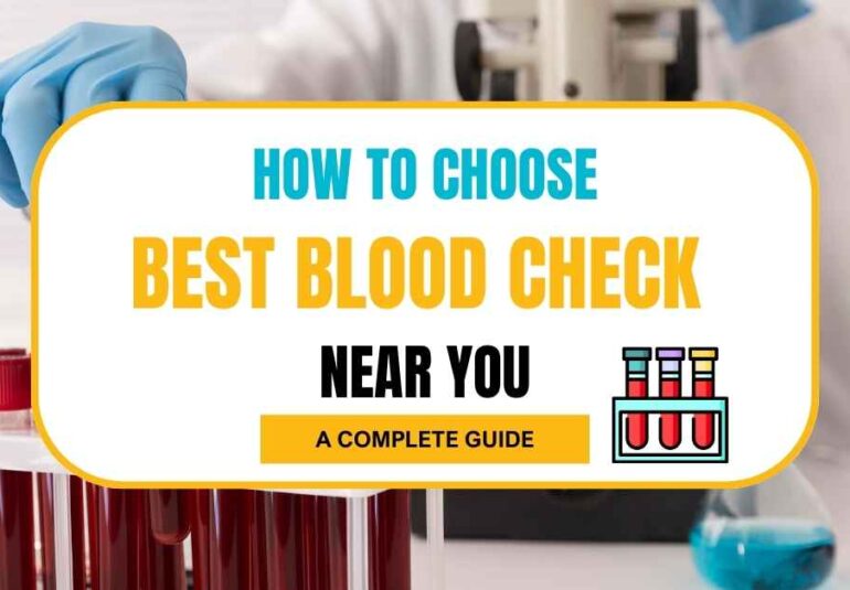 Guide to choosing blood check services. Blood Test Near Me